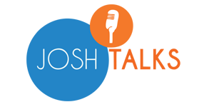 Josh Talks