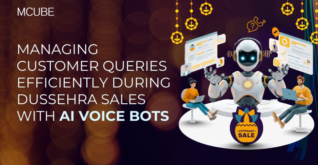 Managing Customer Queries Efficiently During Dussehra Sales with AI Voice Bots